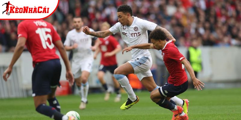 Lille vs Aston Villa đang có phong độ trái lệch Lille vs Aston Villa đang có phong độ trái lệch