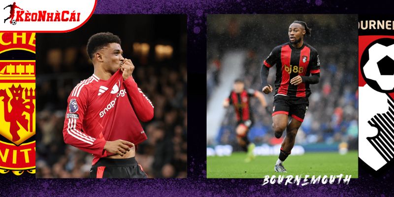 Bournemouth vs Man Utd đang có phong độ tốt Bournemouth vs Man Utd đang có phong độ tốt